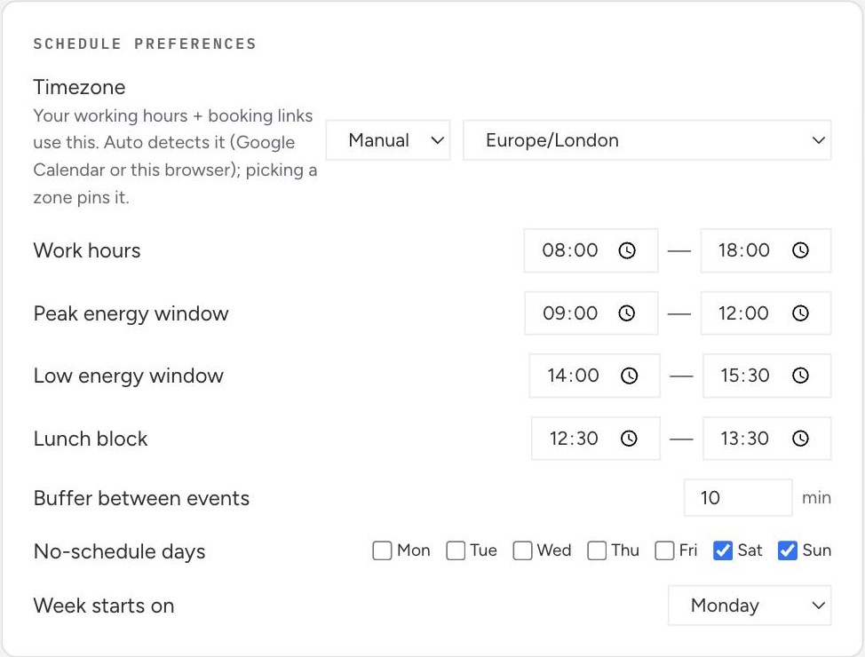 Settings, schedule preferences: timezone Europe/London, work hours 08:00 to 18:00, peak energy 09:00 to 12:00, low energy 14:00 to 15:30, lunch 12:30 to 13:30, a 10-minute buffer, Saturday and Sunday as no-schedule days, week starts Monday